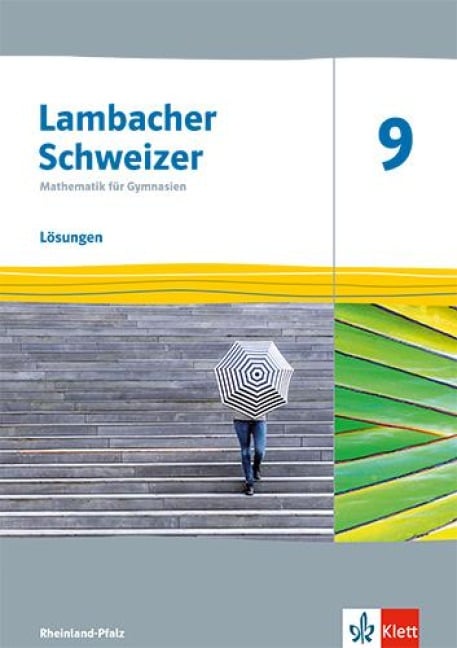 Lambacher Schweizer Mathematik 9. Lösungen Klasse 9. Ausgabe Rheinland-Pfalz - 