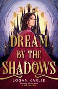 Cover-Bild zum Titel 'Dream by the Shadows' von 'Logan Karlie'