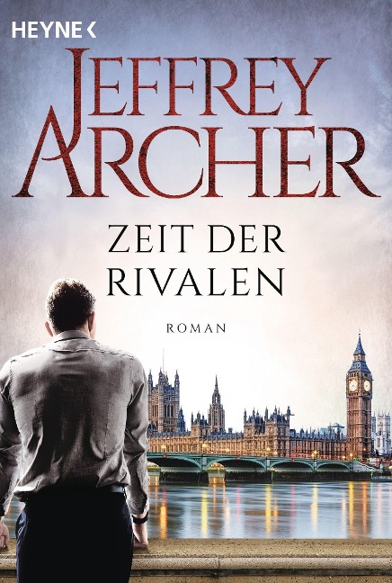 Zeit der Rivalen - Jeffrey Archer