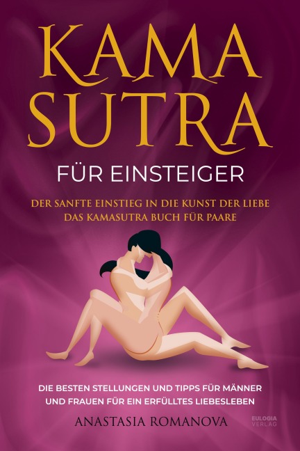 Kamasutra für Einsteiger - Anastasia Romanova