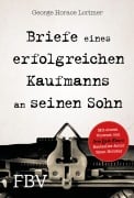 Cover-Bild zum Titel 'Briefe eines erfolgreichen Kaufmanns an seinen Sohn' von 'George Horace Lorimer, Ryan Holiday'