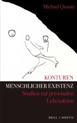 Cover-Bild zum Titel 'Konturen menschlicher Existenz' von 'Michael Quante'