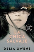 Cover-Bild zum Titel 'La Chica Salvaje (Movie Tie-In Edition) / Where the Crawdads Sing' von 'Delia Owens'