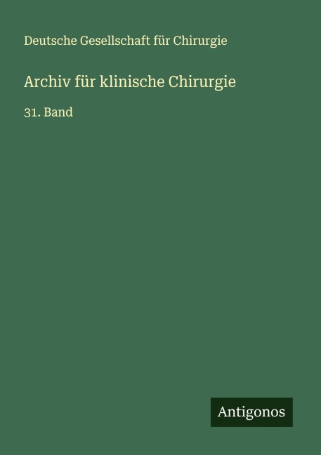 Archiv für klinische Chirurgie - Deutsche Gesellschaft für Chirurgie
