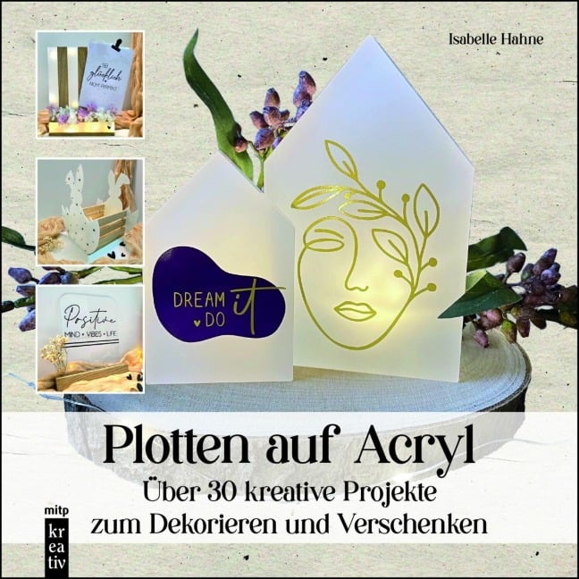 Plotten auf Acryl - Isabelle Hahne