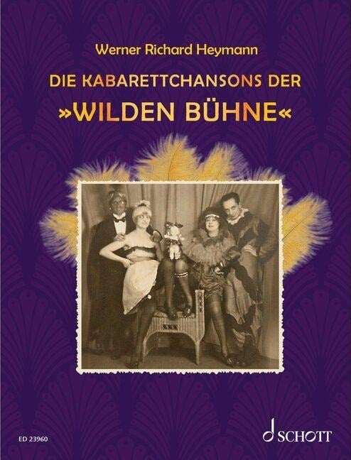 Die Kabarettchansons der "Wilden Bühne" - Werner Richard Heymann