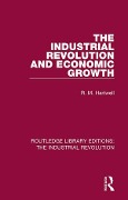 Cover-Bild zum Titel 'The Industrial Revolution and Economic Growth' von 'R. M. Hartwell'