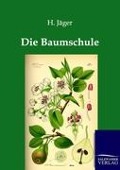 Cover-Bild zum Titel 'Die Baumschule' von 'H. Jäger'