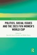 Cover-Bild zum Titel 'Politics, Social Issues and the 2023 FIFA Women's World Cup' von ''