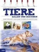 Cover-Bild zum Titel 'Tiere malen und zeichnen' von 'Jonathan Truss, Sarah Hoggett'