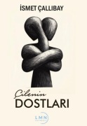 Cover-Bild zum Titel 'Cilenin Dostlari' von 'Ismet Callibay'