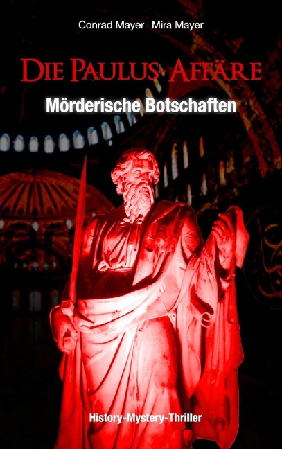 Die Paulus-Affäre: Mörderische Botschaften - Mira Mayer, Conrad Mayer