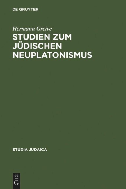 Studien zum jüdischen Neuplatonismus - Hermann Greive