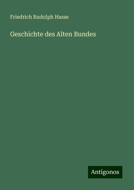 Geschichte des Alten Bundes - Friedrich Rudolph Hasse