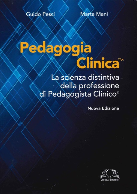 Pedagogia clinica - Guido Pesci, Marta Mani