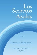 Cover-Bild zum Titel 'Los secretos azules' von 'Libardo Jaramillo'