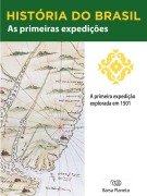 Cover-Bild zum Titel 'História do Brasil - Livro I - As Primeiras Expedições A Primeira Expedição (1501)' von 'Editora Planeta do Brasil'
