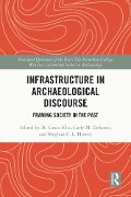Infrastructure in Archaeological Discourse - 
