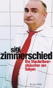 Cover-Bild zum Titel 'Die Stachelbeersträucher von Saigon' von 'Sigi Zimmerschied'