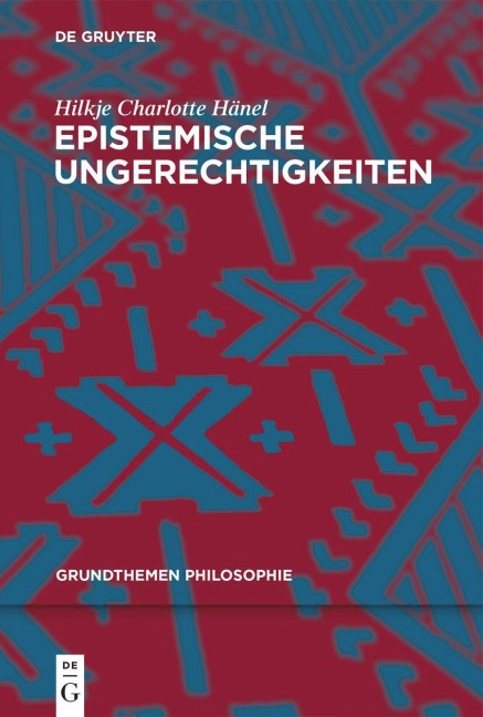 Epistemische Ungerechtigkeiten - Hilkje Charlotte Hänel