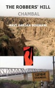 Cover-Bild zum Titel 'The Robbers' Hill, Chambal' von 'Ravi Ranjan Goswami'