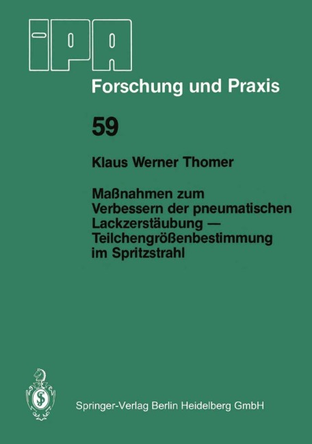 Maßnahmen zum Verbessern der pneumatischen Lackzerstäubung - Teilchengrößenbestimmung im Spritzstrahl - K. W. Thomer