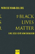 Cover-Bild zum Titel '#BlackLivesMatter' von 'Patrisse Khan-Cullors, Asha Bandele'