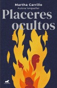 Cover-Bild zum Titel 'Placeres Ocultos / Hidden Pleasures' von 'Martha Carrillo'