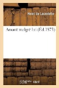 Cover-Bild zum Titel 'Amant Malgré Lui' von 'Maurice de Lacretelle'