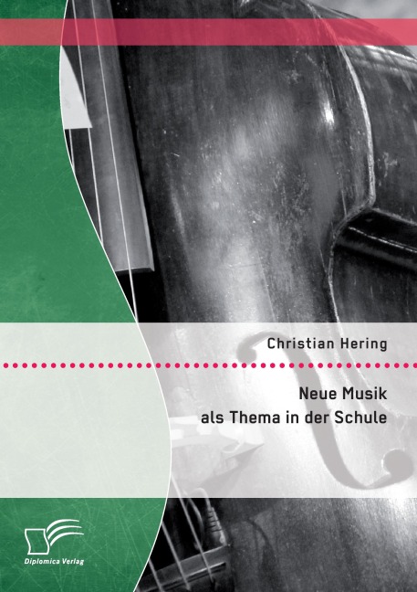 Neue Musik als Thema in der Schule - Christian Hering