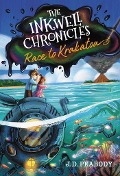 The Inkwell Chronicles: Race to Krakatoa, Book 2 - J D Peabody