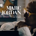 Waiting For The Sun To Rise - Marc Jordan