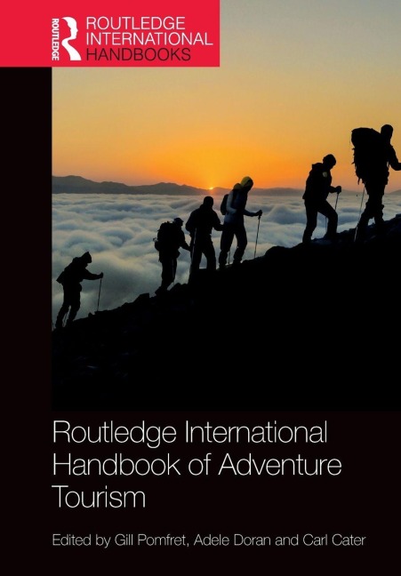 Routledge International Handbook of Adventure Tourism - 