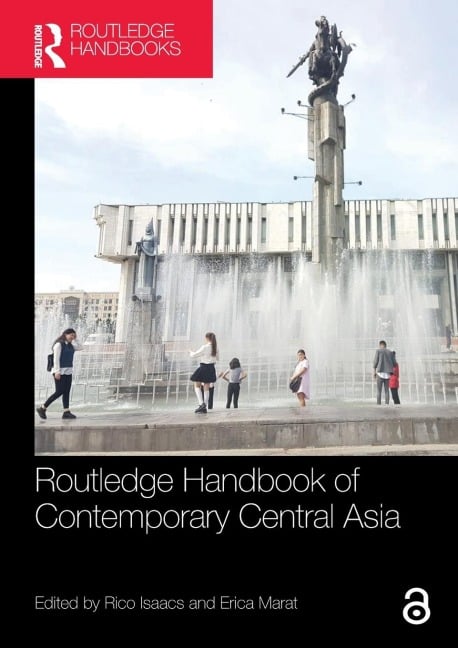 Routledge Handbook of Contemporary Central Asia - 