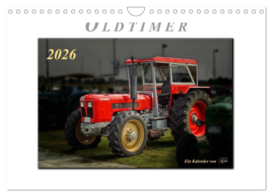 Oldtimer - Trecker Liebe (Wandkalender 2026 DIN A4 quer), CALVENDO Monatskalender - Peter Roder