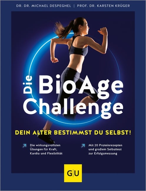Die BioAge-Challenge: Dein Alter bestimmst du selbst! - Michael Despeghel, Karsten Krüger