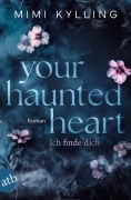Cover-Bild zum Titel 'Your Haunted Heart - Ich finde dich' von 'Mimi Kylling'