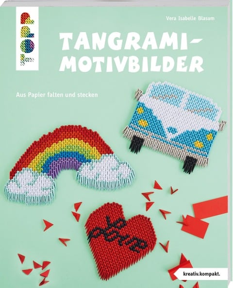 Tangrami-Motivbilder (kreativ.kompakt.) - Vera Isabelle Blasum