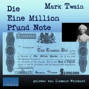 Cover-Bild zum Titel 'Die Eine-Million-Pfund-Note' von 'Mark Twain'