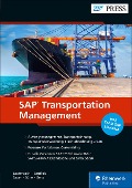 SAP Transportation Management - Bernd Lauterbach, Jens Gottlieb, Stefan Sauer, Christopher Sürie, Ulrich Benz