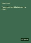 Cover-Bild zum Titel 'Vergangenes und Künftiges aus der Chemie' von 'William Ramsay'