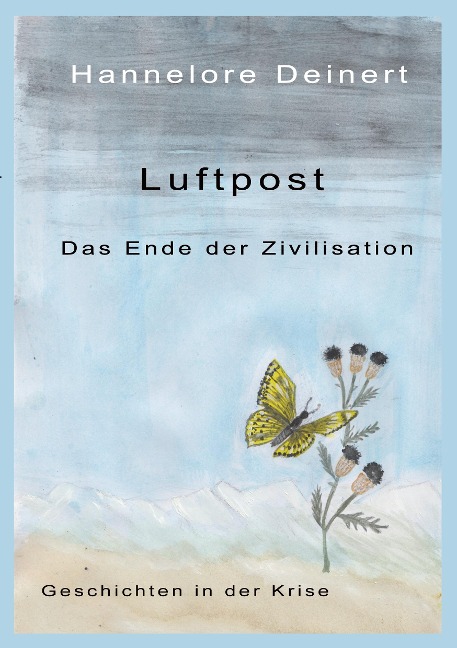 Die Luftpost - Hannelore Deinert