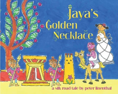 Jaya's Golden Necklace - Peter Linenthal