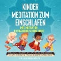 Kinder Meditation zum Einschlafen: Mut, Motivation, Entspannung & keine Angst - Alfred Pöltel