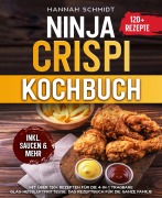 Cover-Bild zum Titel 'Ninja CRISPi Kochbuch' von 'Hannah Schmidt'