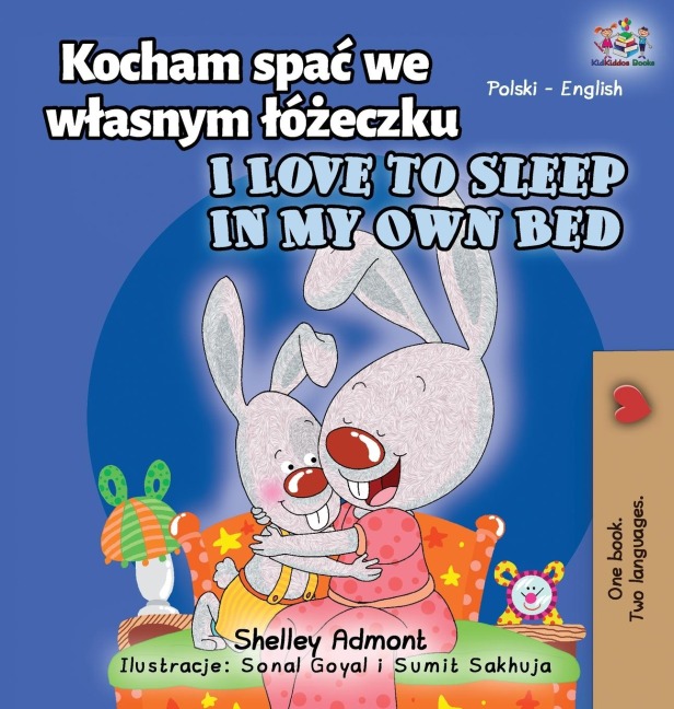 I Love to Sleep in My Own Bed (Polish English Bilingual Book for Kids) - Shelley Admont, Kidkiddos Books