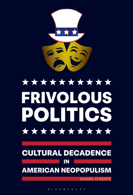 Frivolous Politics - Daniel O'Keefe