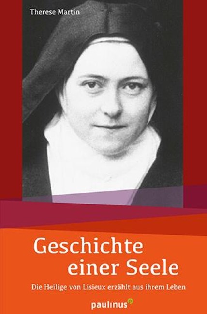 Geschichte einer Seele - Therese Martin