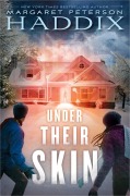 Cover-Bild zum Titel 'Under Their Skin' von 'Margaret Peterson Haddix'