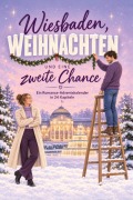 Cover-Bild zum Titel 'Wiesbaden, Weihnachten und eine zweite Chance' von 'Charlotte Schneider'